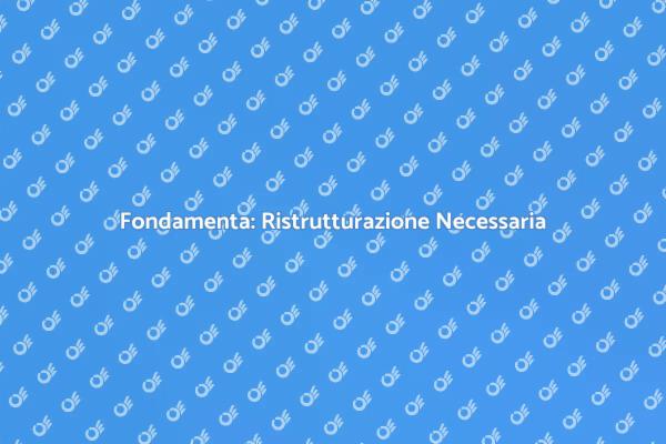 Fondamenta: Importanza del Restauro