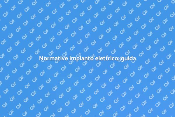 Sicurezza impianto elettrico: come fare
