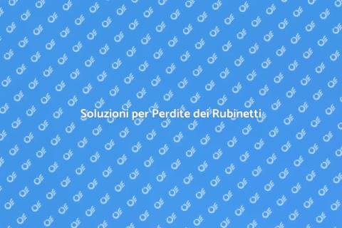 Riparazione Rubinetto: Soluzioni Efficaci