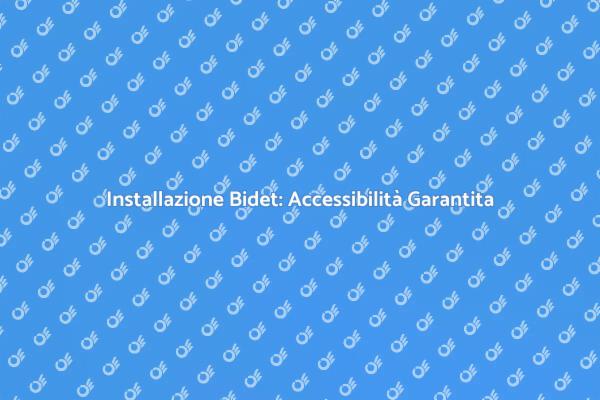 Bidet per Disabili: Un Passo Verso l'Inclusione