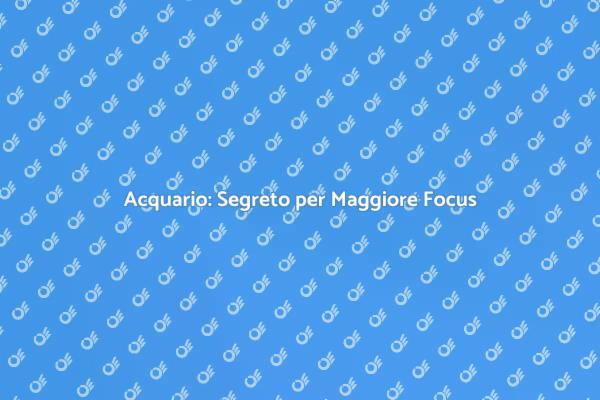 Migliora la Tua Concentrazione con un Acquario