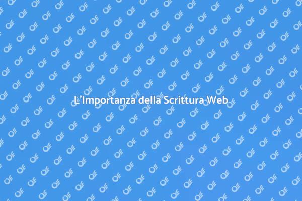 L'Arte della Scrittura per il Web