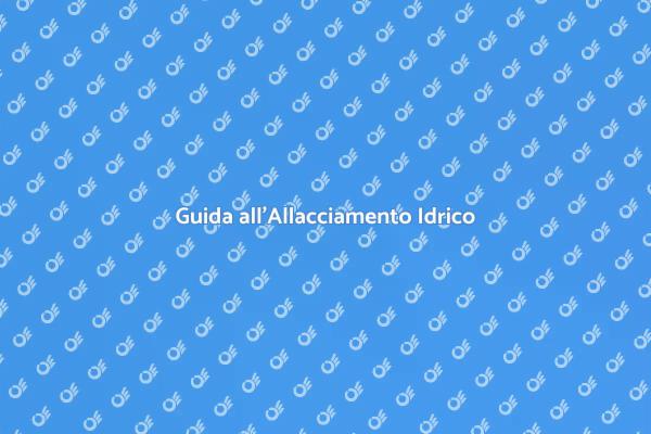 Come Allacciare Casa alla Rete Idrica