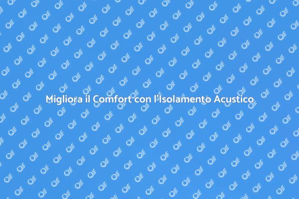 Creare Spazi Sereni con l'Isolamento
