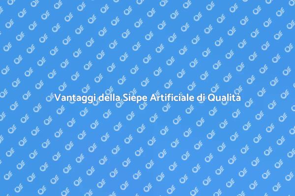 Trasforma il Tuo Giardino con Siepi Artificiali