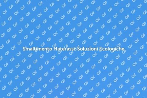 Raccolta Materassi: Guida Sostenibile