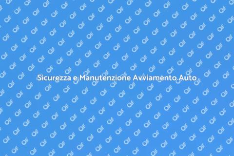 Manutenzione Impianto Avviamento Auto