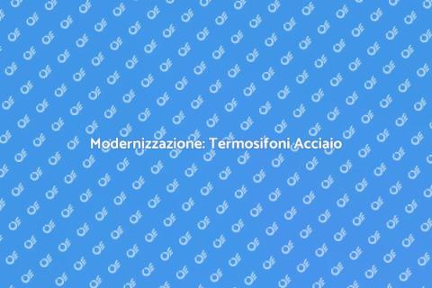 Termosifoni: da Ghisa a Acciaio