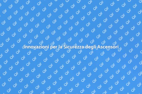 Sicurezza Elevata: Ascensori Innovativi