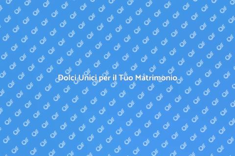 Degustazione Dolci per Matrimoni