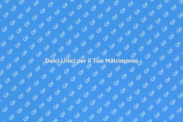 La Dolcezza dei Matrimonio in Degustazione
