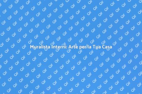 Muralista per Interni: Trasforma Casa