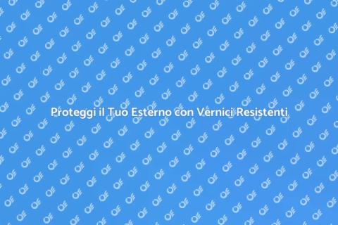 Vernice Esterni Resistenti per Casa