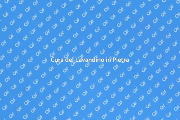 Come Mantenere un Lavandino in Pietra