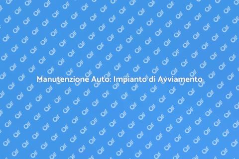Manutenzione Impianto Avviamento Auto
