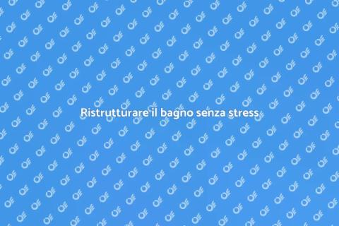 Rifare un bagno: guida completa