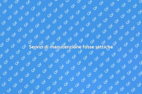 Manutenzione fosse settiche efficace