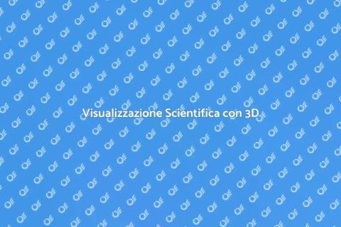 Modellazione 3D per Visualizzazione