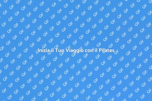 Pilates: Il Tuo Percorso di Benessere