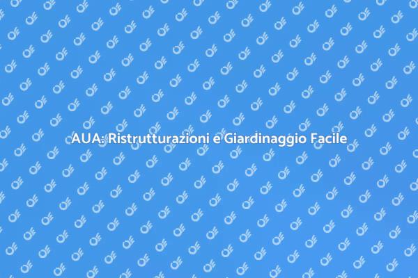 AUA: Opportunità per la Tua Casa