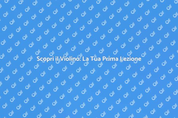 Suonare il Violino: Un Viaggio Musicale
