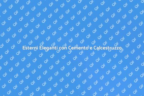 Ristrutturazione Esterni in Cemento