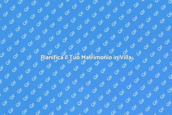 Sposati in una Villa da Favola