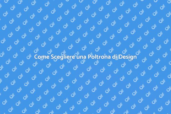 Scegliere la Poltrona su Misura Perfetta