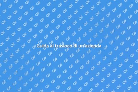 Traslocare un'azienda senza stress