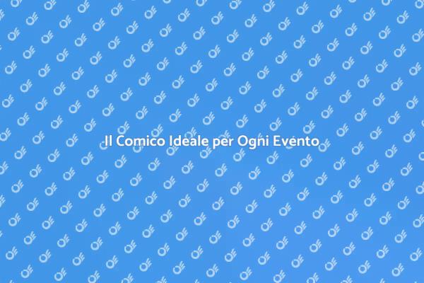 Comici per Eventi Indimenticabili