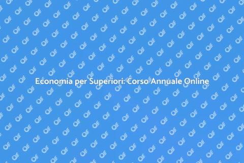 Corso Online di Economia per Superiori