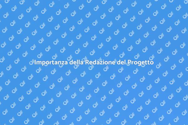 Progettazione: Fondamentale per il Successo