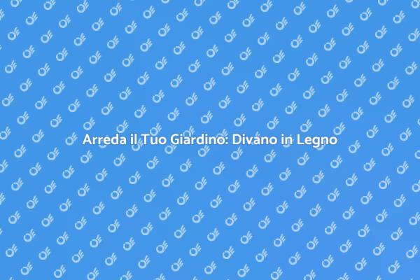 Crea il Tuo Divano per Esterni in Legno