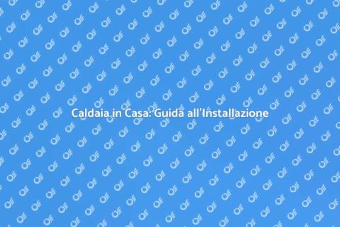 Installazione Caldaia: Comfort Assicurato