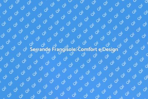 Installare Serrande Frangisole