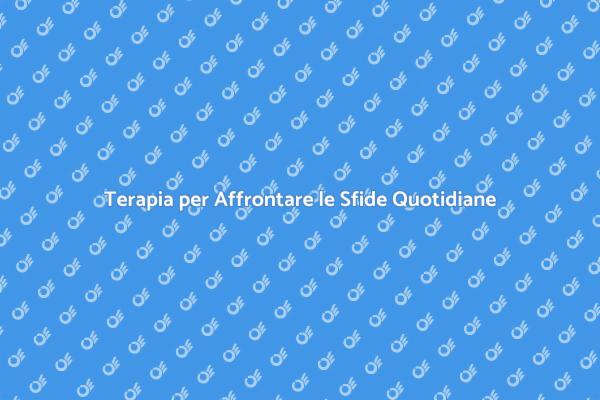 Scopri i Vantaggi della Terapia