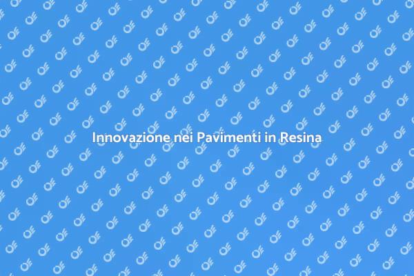 Pavimenti Moderni e Confortevoli