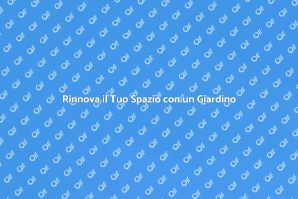 Trasforma la Tua Casa con un Giardino