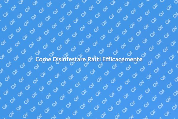 Combatti l'Infestazione di Ratti Oggi