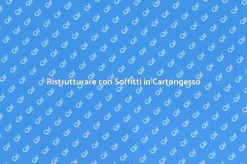Soffitti in Cartongesso: Design e Salute