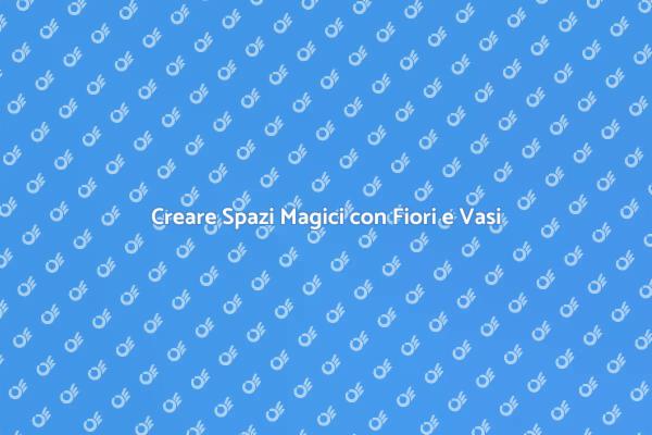 Trasforma il Tuo Giardino con i Vasi
