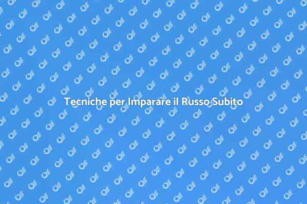 Impara il Russo in Modo Efficace