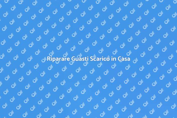 Guasti nel Sistema di Scarico: Soluzioni