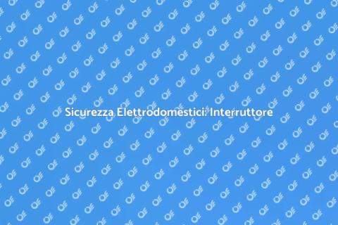 Proteggi Elettrodomestici con Interruttore