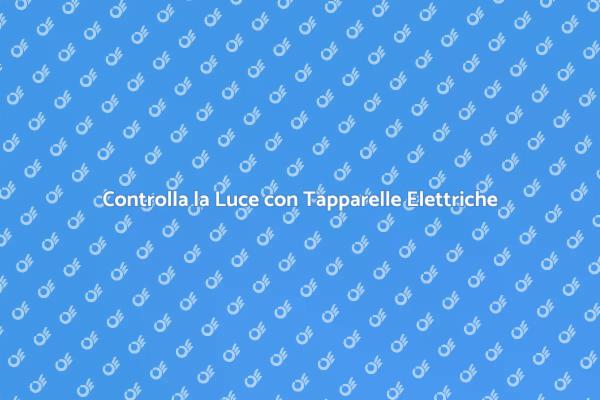Tapparelle Elettriche: Comfort e Stile