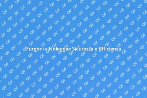 Noleggio Furgoni con Tracciabilità