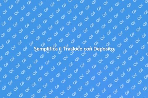 Trasloco con Deposito Mobili Incluso