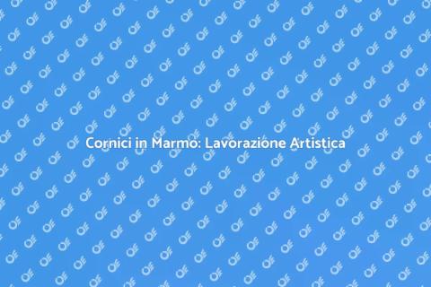 Lavorazione Marmo per Cornici Eleganti