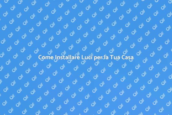 Illumina la Tua Casa con Stile