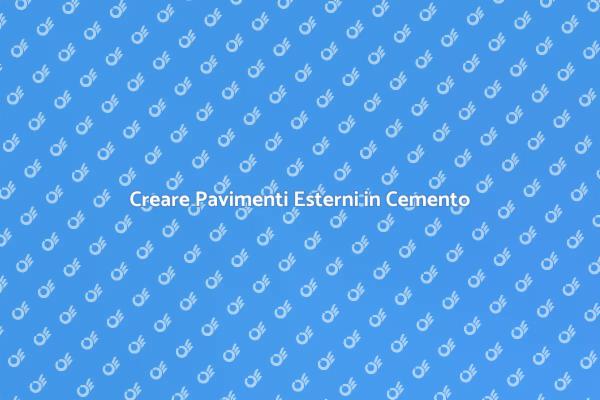 Pavimenti in Cemento per Esterni Resistenti